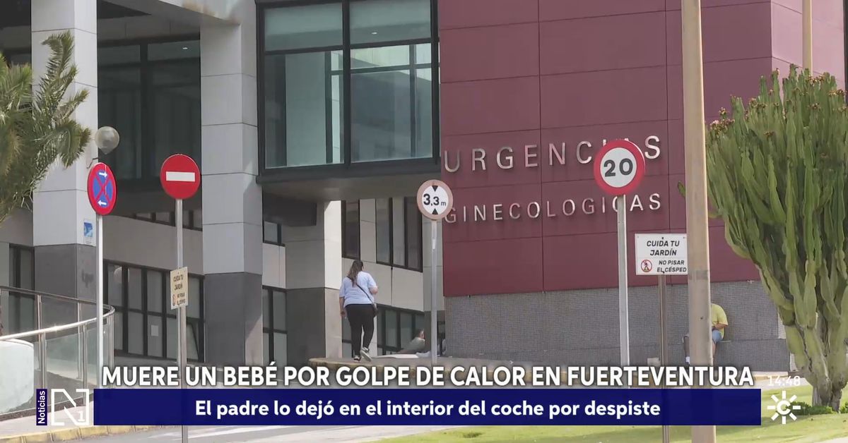 Muere un bebé de 20 meses en Fuerteventura por un golpe de calor mientras Canarias permanece en alerta máxima